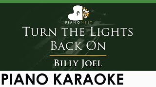 Billy Joel - Turn the Lights Back On - LOWER Key (Piano Karaoke Instrumental)