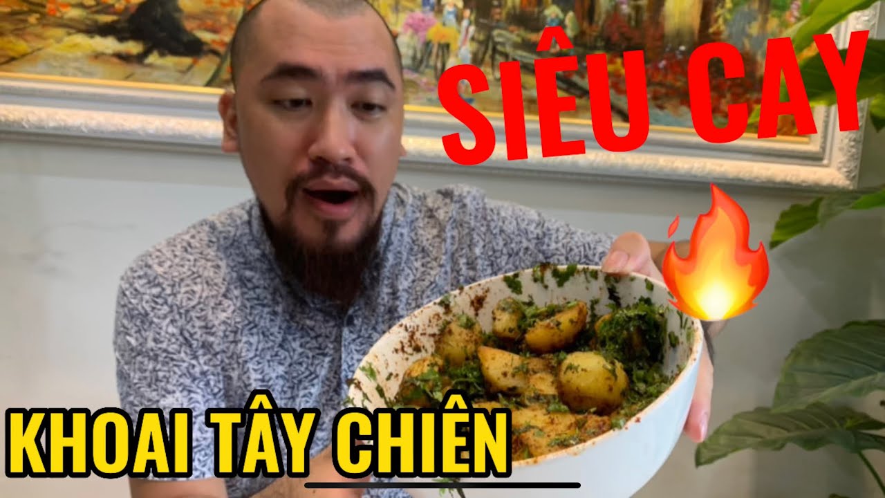 Sơn râu vlog - Làm món khoai tây trộn SIÊU CAY kiểu Trung Quốc ăn toát ...