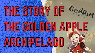 The Lore behind the Golden Apple Archipelago | Genshin Impact Lore