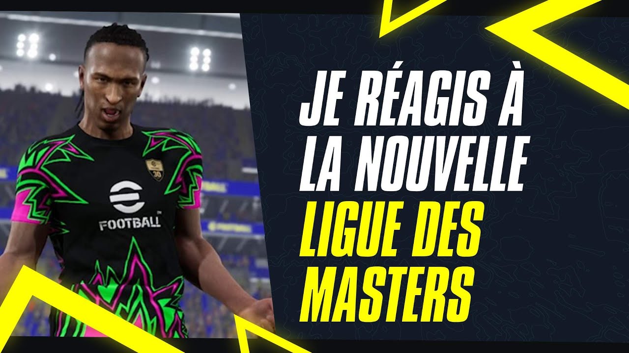 eFootball : Toutes les infos sur la nouvelle Ligue des Masters (officiel)
