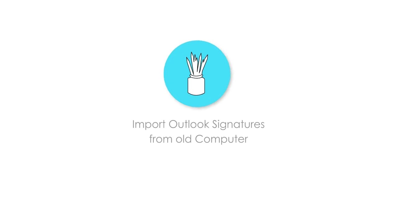 Import Microsoft Outlook Signatures - The Office Expert