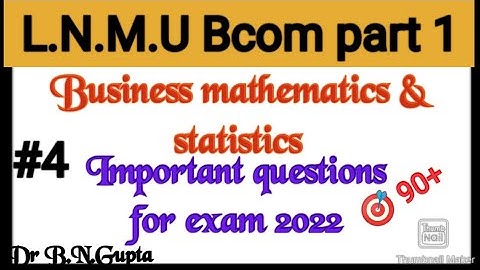 B.com part 1 Business mathematics important Question for exam.# lecture 4.