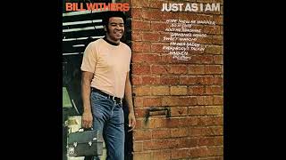 Bill Withers - Moanin&#39; and Groanin&#39;