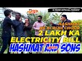 2 lakh ka electricity bill  episode 32  hashmat and sons chapter 2 bprimeofficial hashmatandsons