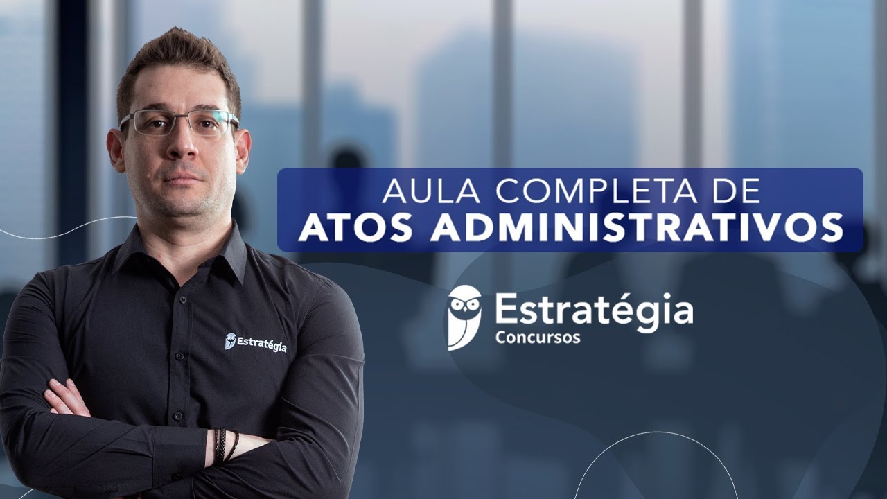 Atos Administrativos para Concursos - Prof. Thallius Moraes