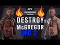 UFC 2 Adam Destroy v.s. Conner McGregor