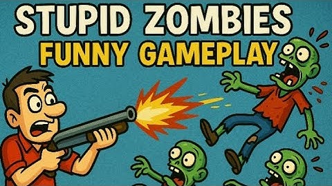 STUPID ZOMBIES GAMEPLAY 🧟‍♂️