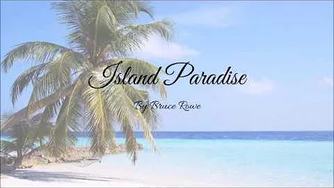 Island Paradise by Bruce Rowe on the Literary Libr...