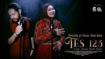 Tes 123 - Ulvazilla Ft. Nazar Shah Alam (Official Music Video)