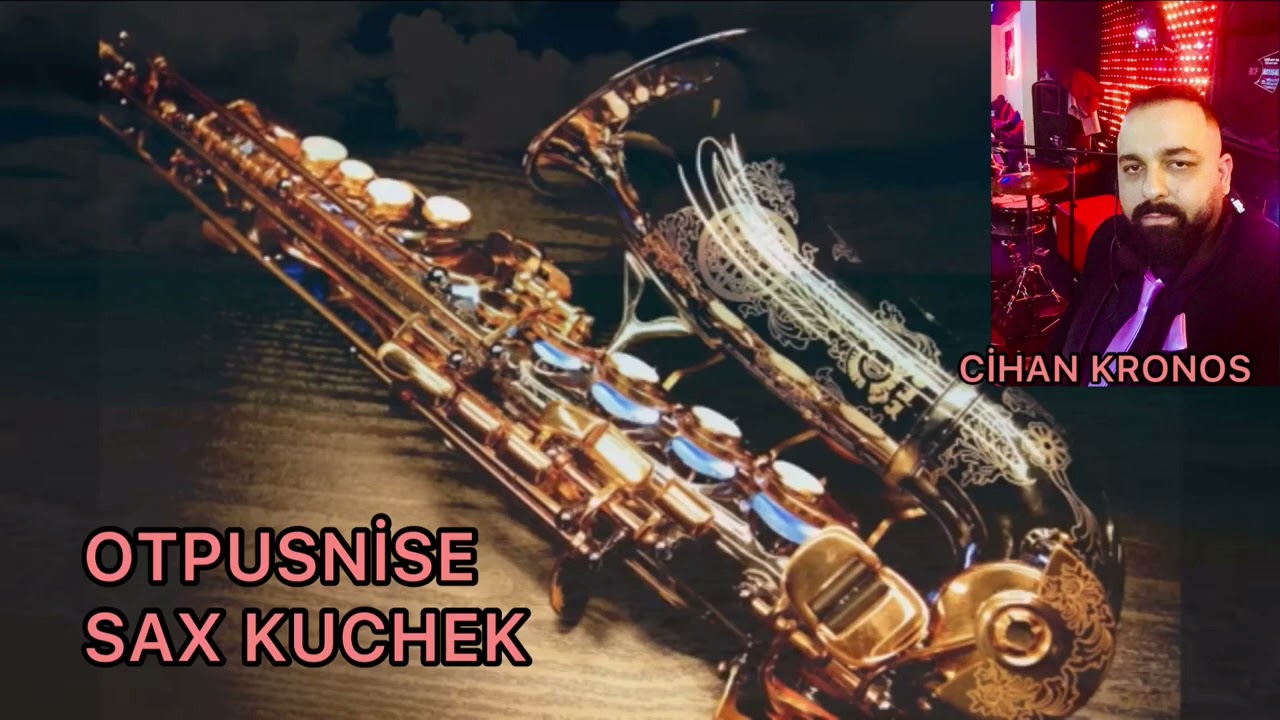 ⭐️Otpusnise sax metin tayfa kuchek fiki storaro⭐️2022/2023 Cihan kronos