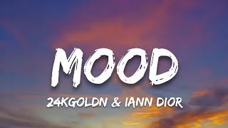 24kGoldn - Mood (Lyrics) ft. Iann Dior | 7clouds Lyrics