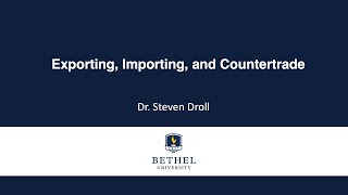 Exporting, Importing, and Countertrade