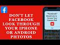 Don't let Facebook access your Photos and Videos