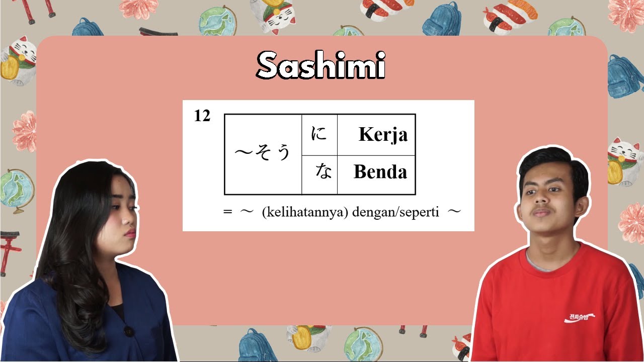 12. Percakapan Sehari-Hari (Sashimi)