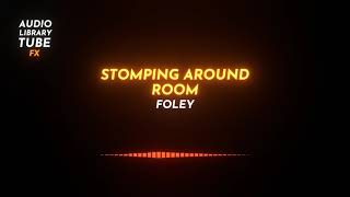 Free Stomping Around Room Sound Effect [Foley]