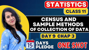 Census and Sample Methods of Collection of Data | ONE SHOT | Statistics | Class 11 | Chapter - 3