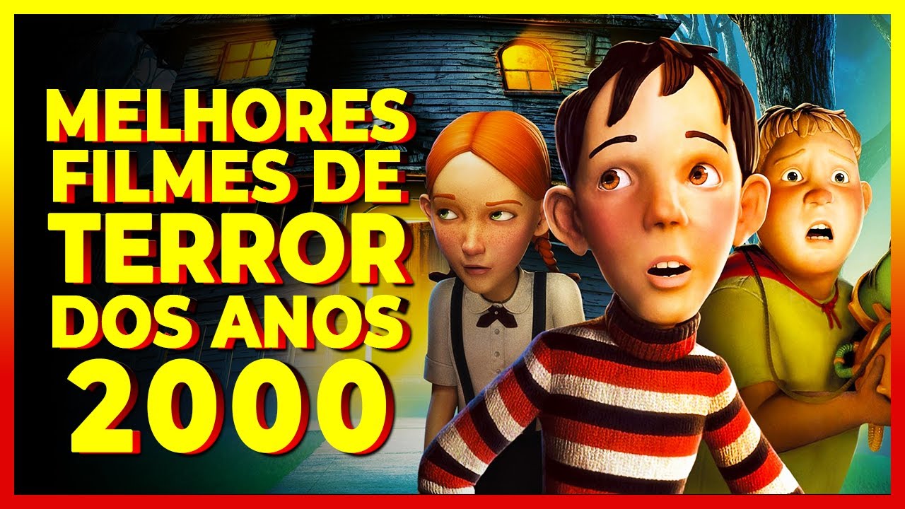 MELHORES FILMES DE "TERROR" DOS ANOS 2000 VOL.11