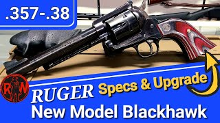 Ruger New Model Blackhawk .357 Specs & Upgrade!