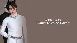 Simge - Yankı by Jimin Ai Voice Cover (Ai Cover Turkish Song)