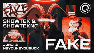 Showtek & Juno & Heydukeyousuck & Showtekno - Fake 