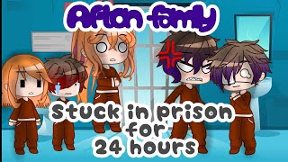 Afton family stuck in prison for 24 hours  Part 1 II Not original II Late special