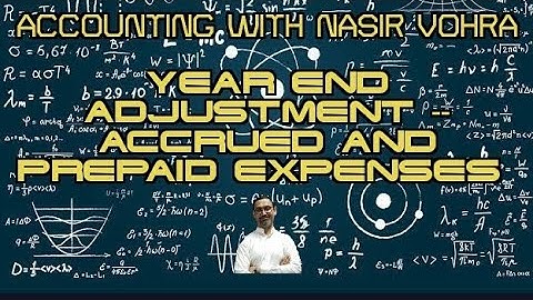 YEAR END ADJUSTMENT PREPAID EXPENSE AND ACCRUED EXPENSES