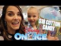 $1 COTTON CANDY vs $18 COTTON CANDY | MOTHER DAUGHTER DISNEY ON ICE ANNUAL TRADITION