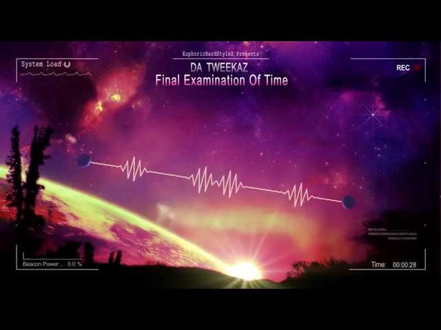 Final Examination Of TimeDa Tweekaz