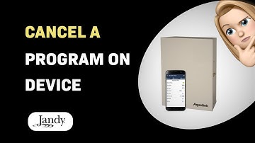 How to Cancel a Program on JANDY AquaLink RS