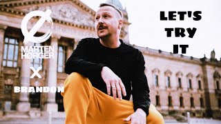 Marten Hørger & Brandon - Let's Try It Resimi