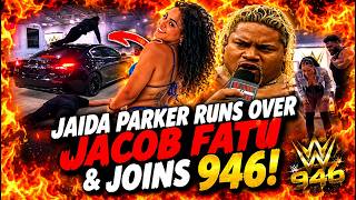 JAIDA PARKER RUNS OVER JACOB FATU & JOINS 946