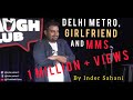 Delhi metro girlfriend  mms standup comedy by inder sahani  canvas laugh club