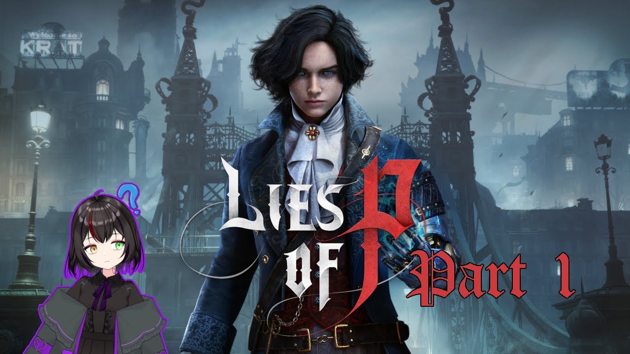 Local Dingus Tries the Pinocchio Slashy Game | Lies of P [1]