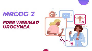 MRCOG 2 | Free Webinar Urogynea