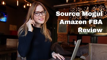Source Mogul Review.  Amazon FBA.  Online Business Ideas