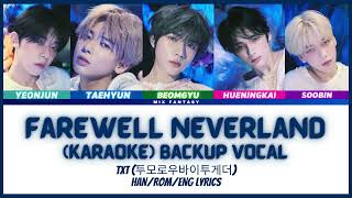 Txt (투모로우바이투게더) - Farewell Neverland (Han/Rom/Eng) Karaoke Instrumental With Backup Vocal Resimi