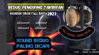 CEK SOUND BEDUG PENGIRING TAKBIRAN tanpa vocal