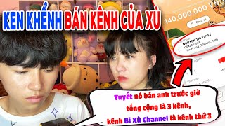 KEN KHỂNH BÁN KÊNH CỦA XÙ