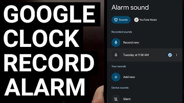 Google Clock v7.3 Update Allows You to Record Audio for Your Alarm Sound