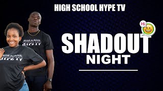 HIGH SCHOOL SHADOUT  AND MUSIC REQUEST  NIGHT