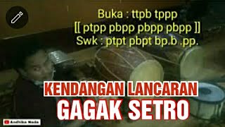 KENDANGAN LANCARAN GAGAK SETRO