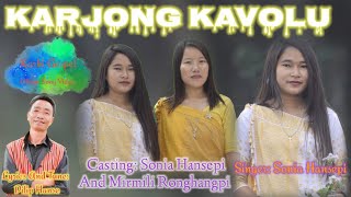 karjong kavolu( karbi gospel video2022)#by# sonia hansepi and mirmili ronghangpi