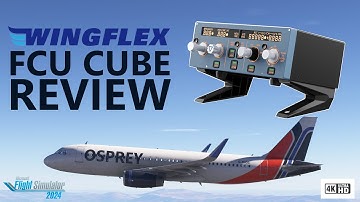 WINGFLEX FCU Cube - Review in MSFS 2024 + Comparison with WinWing FCU [4K]