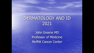Dermatology and ID 2021 - John Greene, MD screenshot 4