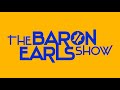 The baronearls show wkelley jones