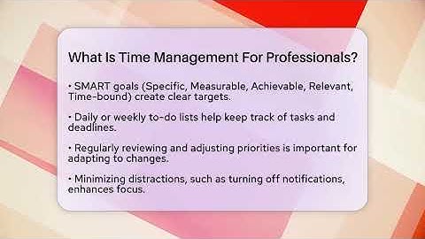 What Is Time Management For Professionals? - The Personal Growth Path