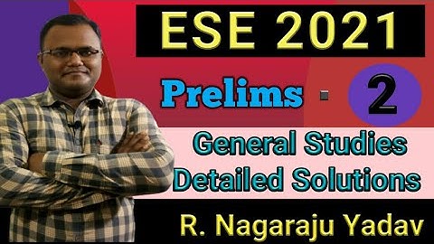 Lecture = 2  ESE - 2021 Prelims General Studies Solutions