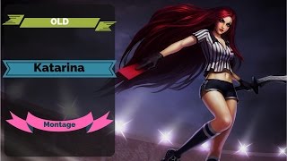 RIP Katarina - Old katarina montage - League of Legends