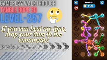 TANGLE ROPE 3D : LEVEL 257 WALKTHROUGH