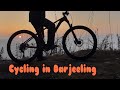 Cycling in Darjeeling  - Ging #mtblife #mtbdarjeeling#cycling #funride #freeride #freeridemtb